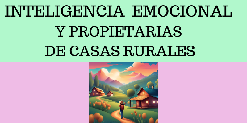 CASAS RURALES Y LA INTELIGENCIA EMOCIONAL